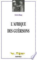 L'Afrique des guérisons