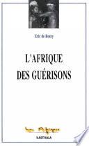 L'Afrique des guérisons