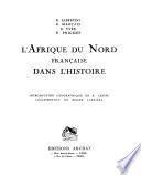 L'Afrique du Nord française dans l'histoire