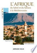 L'Afrique : du Sahel et du Sahara à la Méditerranée