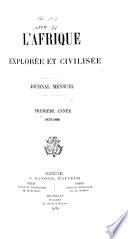 L'Afrique explorée et civilisée