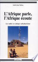 L'Afrique parle, l'Afrique écoute