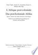 L'Afrique post/coloniale. Das post/koloniale Afrika
