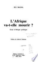 L'Afrique va-t-elle mourir?