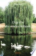 L'Âge d'or des années Hollande
