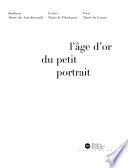 L'âge d'or du petit portrait