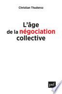 L'âge de la négociation collective