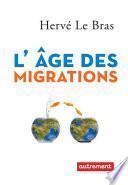 L'âge des migrations
