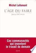 L'Âge du Faire. Hacking, travail, anarchie