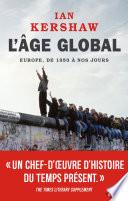 L'Âge global. Europe, de 1950 à nos jours