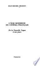 L'âge moderne du cinéma français