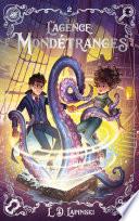 L'agence Mondétranges - Tome 2