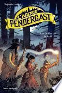L'Agence Pendergast - Les Griffes de la forêt