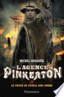 L'agence Pinkerton (Tome 4) - Le totem du peuple sans ombre
