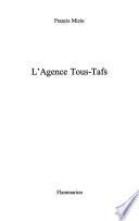 L'agence Tous-Tafs