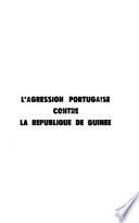 L'Agression portugaise contre la République de Guinée