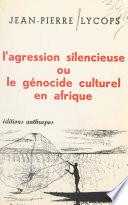 L'agression silencieuse