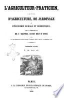 L'agriculteur praticien revue de l'agriculture francaise et etrangere