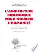 L'agriculture biologique pour nourrir l'humanité