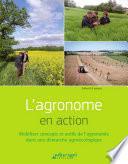 L'agronome en action