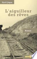 L'aiguilleur des rêves