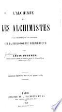 L'alchimie et les alchimistes