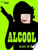L'Alcool, éclats 2 rire
