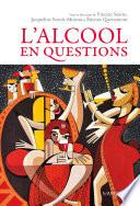 L'alcool en questions