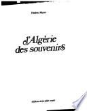 L'Algérie des souvenirs