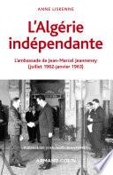 L'Algérie indépendante (1962-1963)