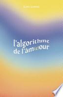 L'Algorithme de l'âm(e)our