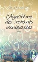 L'Algorithme des instants inoubliables