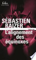 L'alignement des équinoxes (Tome 1)