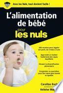 L'alimentation de bébé Pour les Nuls