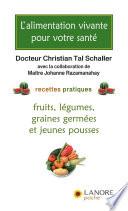 L'alimentation vivante pour votre santé