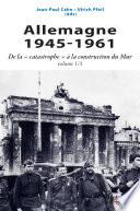 L'Allemagne 1945-1961