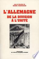 L'Allemagne. De la division à l'unité