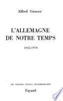 L'Allemagne de notre temps, 1945-1970