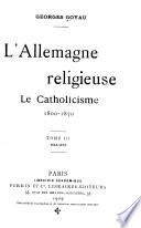L'Allemagne religieuse, le Catholicisme 1800-1870: 1848-1870