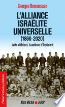 L'Alliance israélite universelle (1860-2020)