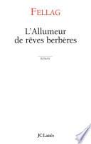 L'allumeur de rêves berbères