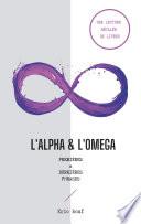 L'alpha & l'omega