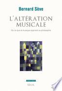 L'Altération musicale. Ou ce que la musique apprend au philosophe