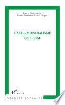 L'altermondialisme en Suisse