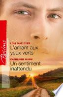 L'amant aux yeux verts - Un sentiment inattendu