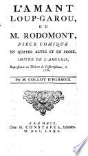 L'amant loup-garou, ou M. Rodomont, piece comique en quatre actes et en prose, imitée de l'anglois, représentée au théâtre du Casuaristraat, le 1780