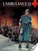 L'Ambulance 13 - Tome 3 - Les braves gens