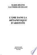 L'âme dans la Métaphysique d'Aristote