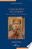 L'âme secrète de l'Europe