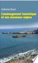 L'aménagement touristique et ses nouveaux enjeux